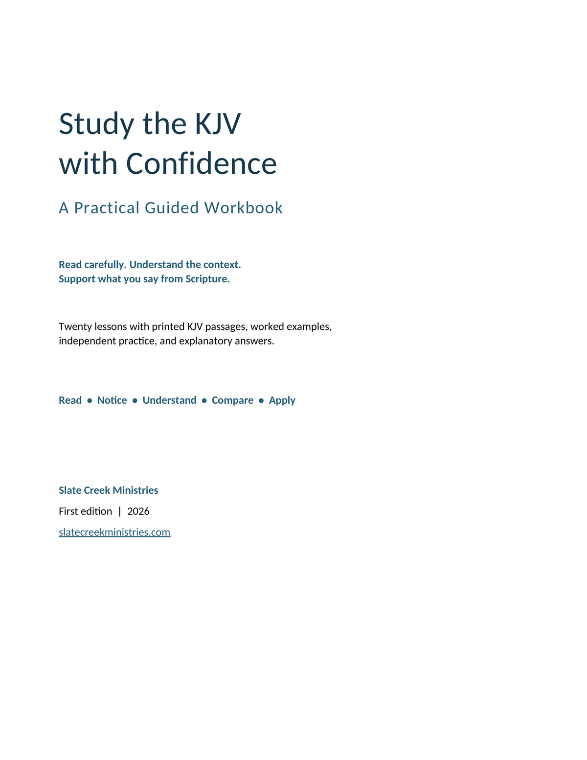 Study the KJV with Confidence, a practical guided workbook by Slate Creek Ministries.